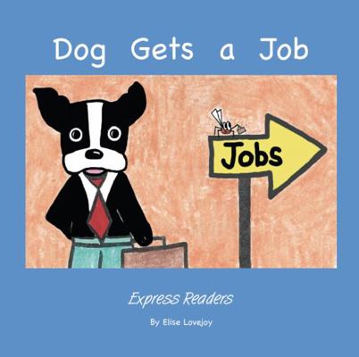 Dog Gets a Job