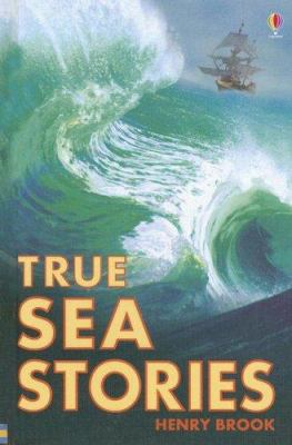 True Sea Stories (True Adventure Stories) 158086693X Book Cover