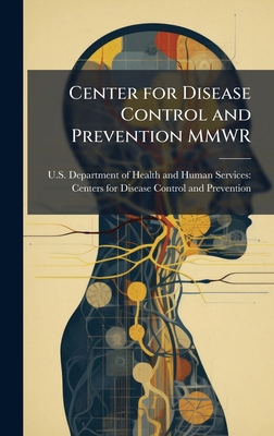 Center for Disease Control and Prevention MMWR 1025134028 Book Cover