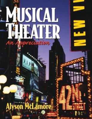 Musical Theater: An Appreciation 0130485837 Book Cover