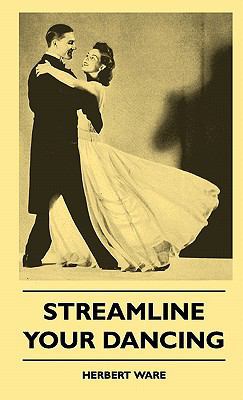 Streamline Your Dancing 1445513242 Book Cover