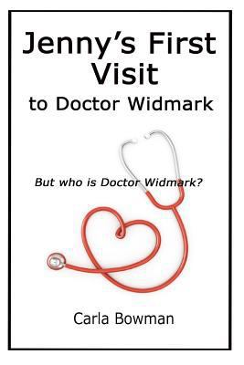 Jenny's First Visit to Doctor Widmark: But who ... 1500359211 Book Cover