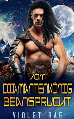 Vom Diamantenkönig beansprucht [German] B0D3WGVG6H Book Cover