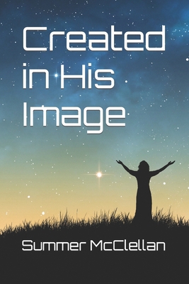 Created in His Image 1950252078 Book Cover