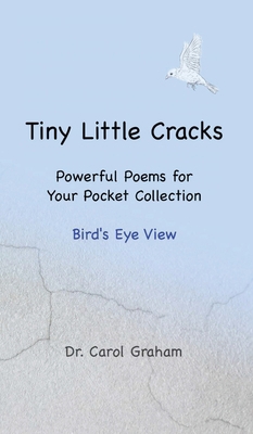Tiny Little Cracks: Powerful Poems for Your Poc... 098615881X Book Cover
