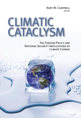 Climatic Cataclysm: The Foreign Policy and Nati... 0815713320 Book Cover