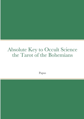 Absolute Key to Occult Science the Tarot of the... 1387908286 Book Cover