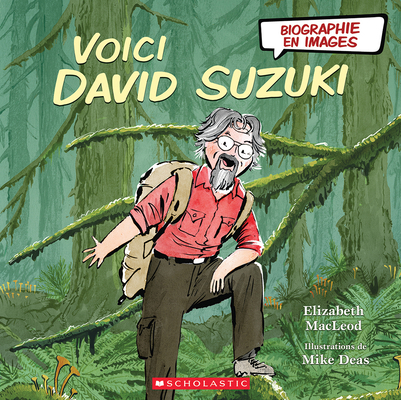 Biographie En Images: Voici David Suzuki [French] 1443182621 Book Cover