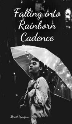 Falling into Rainborn Cadence B0DRF1285H Book Cover