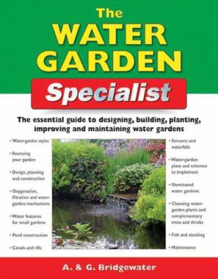 The Water Garden Specialist: The Essential Guid... 1845371046 Book Cover