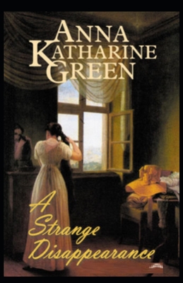 A Strange Disappearance Illustrated B087SD7M8L Book Cover