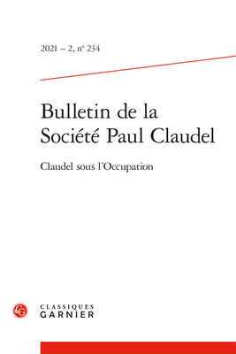 Bulletin de la Societe Paul Claudel [French] 2406122042 Book Cover