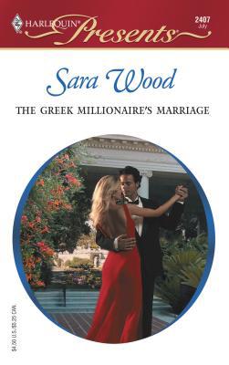 The Greek Millionaire's Marriage: The Greek Tyc... 0373124074 Book Cover