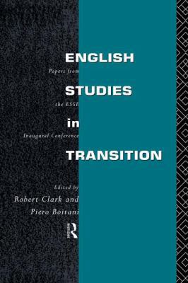 English Studies in Transition: Papers from the ... 113888362X Book Cover