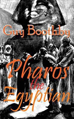 Pharos the Egyptian 1515423085 Book Cover