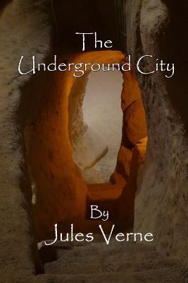 The Underground City 1497469392 Book Cover