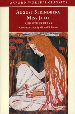 Miss Julie and Other Plays (Oxford World's Clas... 0192833170 Book Cover
