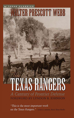 The Texas Rangers: A Century of Frontier Defense 1713519240 Book Cover