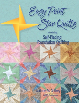 Easy Point Star Quilts: Introducing Self-Piecin... B09763BWLB Book Cover