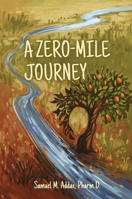 A Zero-Mile Journey 1649538243 Book Cover