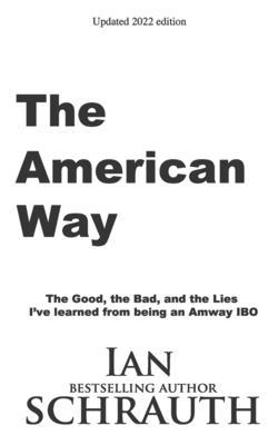 The American Way: The Good, the Bad, and the Li... B09SNWS2L4 Book Cover