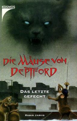 Die Mäuse von Deptford 3. Das letzte Gefecht. (... [German] 3440088596 Book Cover