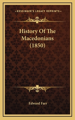 History Of The Macedonians (1850) 116551298X Book Cover