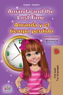 Amanda and the Lost Time (English Spanish Bilin... [Spanish] 1525953419 Book Cover