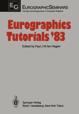 Eurographics Tutorials '83 3642699081 Book Cover