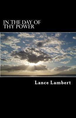 In the Day of Thy Power 0988929058 Book Cover