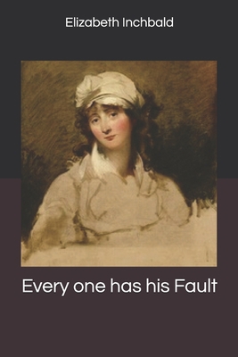 Every one has his Fault 1704313368 Book Cover