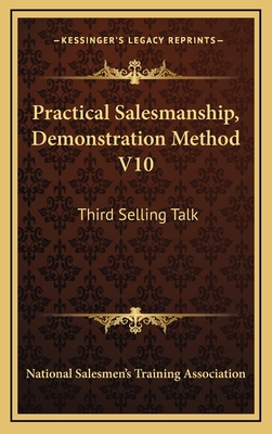 Practical Salesmanship, Demonstration Method V1... 1164471317 Book Cover