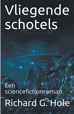 Vliegende Schotels [Dutch] B0B23VQQZG Book Cover