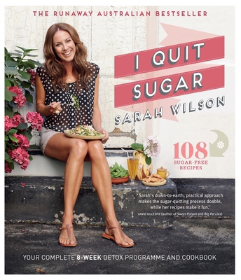 I Quit Sugar for Life: Your Fad-Free Wholefood ... 1447264282 Book Cover