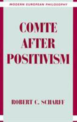 Comte After Positivism 0521474884 Book Cover