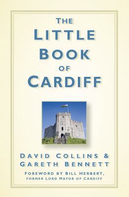 The Little Book of Cardiff 0750959592 Book Cover