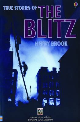 True Stories of the Blitz: Internet Referenced ... 0794512453 Book Cover