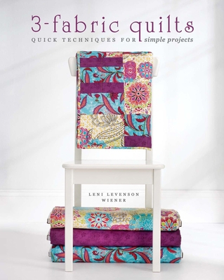 3-Fabric Quilts: Quick Techniques for Simple Pr... B009XQIUEK Book Cover