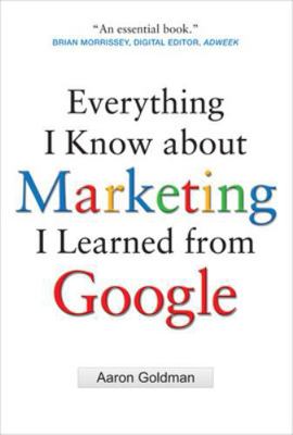 Everything I Know about Marketing I Learned fro... B007YXMCWU Book Cover