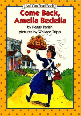 Come Back, Amelia Bedelia 0060266910 Book Cover