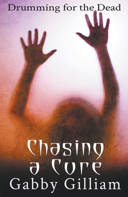 Chasing a Cure B0C6CQL616 Book Cover