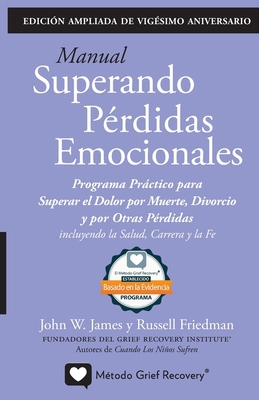 MANUAL SUPERANDO PÉRDIDAS EMOCIONALES, vigésimo... [Spanish] 1931558019 Book Cover