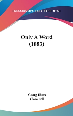 Only A Word (1883) 1104446804 Book Cover