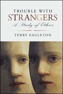 Trouble with Strangers: A Study of Ethics 1405185732 Book Cover
