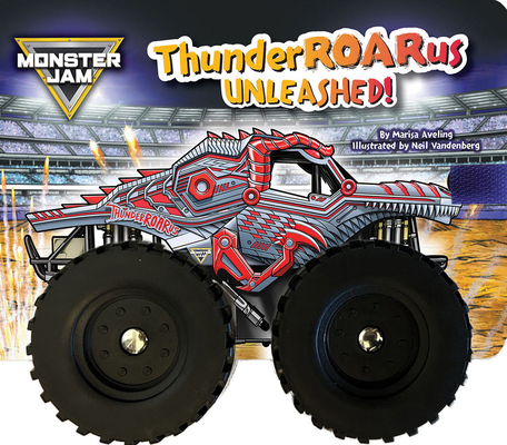Monster Jam: Thunderroarus Unleashed! a Board B... B0F9JHS6D5 Book Cover