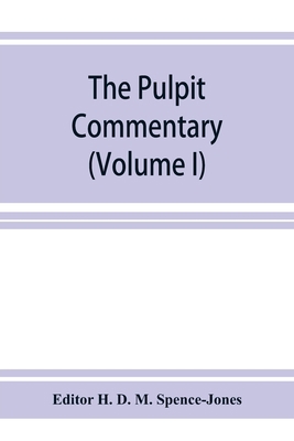 The pulpit commentary (Volume I) 9353926521 Book Cover