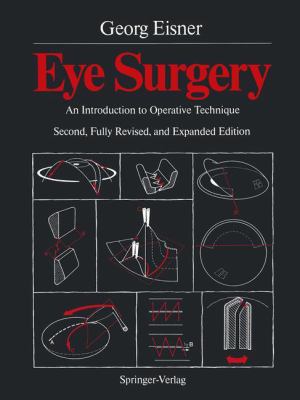 Eye Surgery: An Introduction to Operative Techn... 3540174079 Book Cover