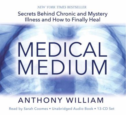 Medical Medium: Secrets Behind Chronic and Myst... 1401955207 Book Cover