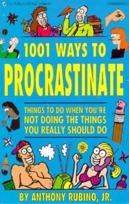 1001 Reasons to Procrastinate 0918259584 Book Cover