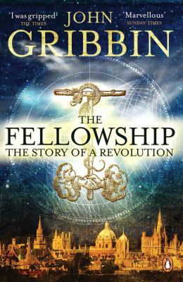 The Fellowship: The Story of a Revolution 0141015705 Book Cover